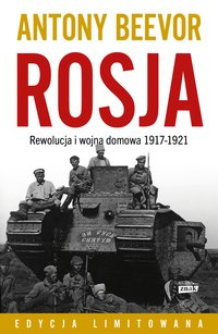 ROSJA. Rewolucja i wojna domowa 1917-1921 - Antony Beevor - ebook