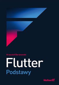 Flutter. Podstawy - Krzysztof Baranowski - ebook