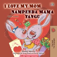 I Love My Mom Nampenda Mama yangu - Shelley Admont - ebook