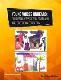 Young Voices Unheard: Children’s Views from Scotland and Greece on Education - Evanthia Synodi - ebook