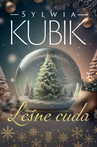 Leśne cuda - Sylwia Kubik - ebook
