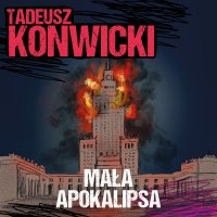Mała apokalipsa - Tadeusz Konwicki - audiobook