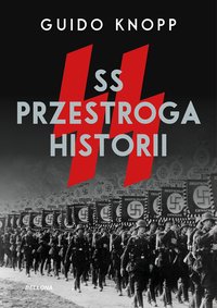 SS. Przestroga historii - Guido Knopp - ebook