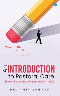 An Introduction to Pastoral Care - Dr Amit Jugran - ebook