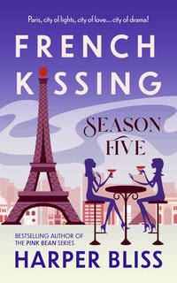 French Kissing: Season Five - Harper Bliss - ebook