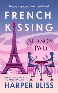 French Kissing: Season Two - Harper Bliss - ebook
