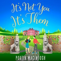 It's Not You, It's Them - Portia MacIntosh - audiobook