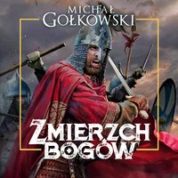 Zmierzch bogów - Michał Gołkowski - audiobook