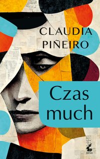 Czas much - Claudia Piñeiro - ebook