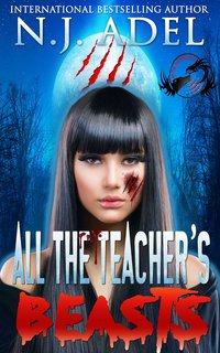 All the Teacher's Beasts - N.J. Adel - ebook