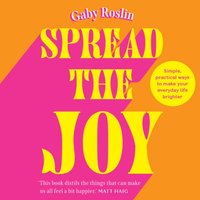 Spread the Joy - Gaby Roslin - audiobook