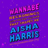 Wannabe - Aisha Harris - audiobook