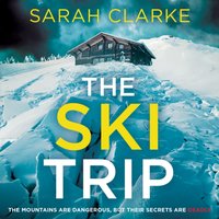 Ski Trip - Sarah Clarke - audiobook