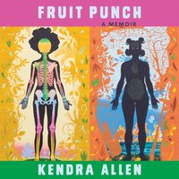 Fruit Punch - Kendra Allen - audiobook