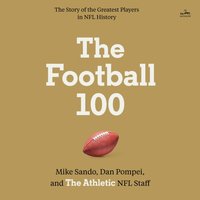 Football 100 - The Athletic - audiobook