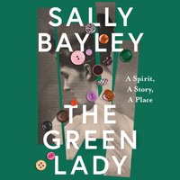 Green Lady - Sally Bayley - audiobook