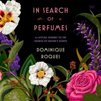 In Search of Perfumes - Dominique Roques - audiobook