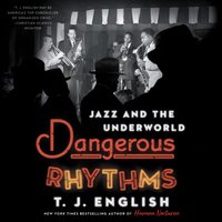 Dangerous Rhythms - T. J. English - audiobook