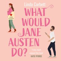 What Would Jane Austen Do? - Linda Corbett - audiobook