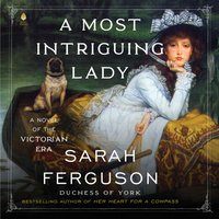 Most Intriguing Lady - Sarah Ferguson - audiobook