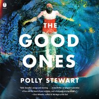 Good Ones - Polly Stewart - audiobook