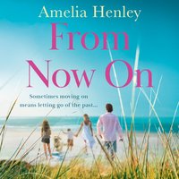 From Now On - Amelia Henley - audiobook