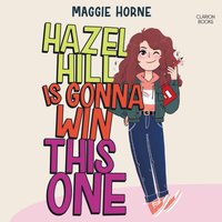 Hazel Hill Is Gonna Win This One - Maggie Horne - audiobook
