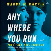 Anywhere You Run - Wanda M. Morris - audiobook