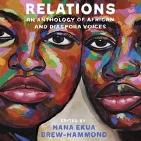 Relations - Nana Ekua Brew-Hammond - audiobook