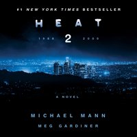 Heat 2 - Michael Mann - audiobook