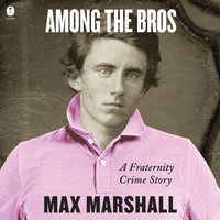 Among the Bros - Max Marshall - audiobook