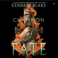 Champion of Fate - Kendare Blake - audiobook