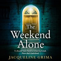 Weekend Alone - Jacqueline Grima - audiobook