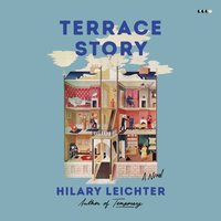 Terrace Story - Hilary Leichter - audiobook