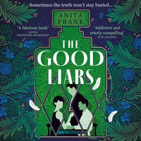 Good Liars - Anita Frank - audiobook