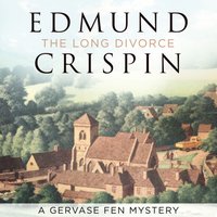 Long Divorce - Edmund Crispin - audiobook