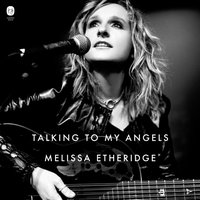 Talking to My Angels - Melissa Etheridge - audiobook