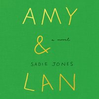 Amy & Lan - Sadie Jones - audiobook