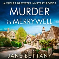 Murder in Merrywell - Jane Bettany - audiobook
