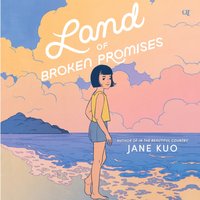 Land of Broken Promises - Jane Kuo - audiobook