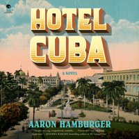 Hotel Cuba - Aaron Hamburger - audiobook