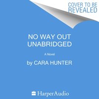 No Way Out - Cara Hunter - audiobook