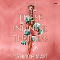 These Infinite Threads - Tahereh Mafi - audiobook