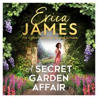 Secret Garden Affair - Erica James - audiobook