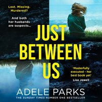Just Between Us - Adele Parks - audiobook