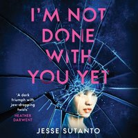I'm Not Done With You Yet - Jesse Sutanto - audiobook