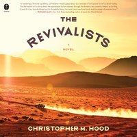 Revivalists - Christopher M. Hood - audiobook