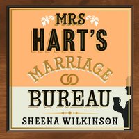 Mrs Hart's Marriage Bureau - Sheena Wilkinson - audiobook