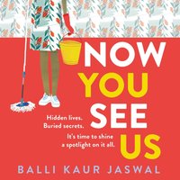 Now You See Us - Balli Kaur Jaswal - audiobook