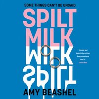 Spilt Milk - Amy Beashel - audiobook
